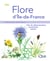 Flore d'Île-de-France - Clés de détermination, taxonomie, statuts