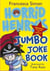 Horrid Henry's Jumbo Joke Book 3-in-1 - Horrid Henry's Hilariously Horrid Joke Book/Purple Hand Gang Joke Book/All-Time Favourite Joke Book