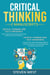 Critical Thinking: How to develop confidence and self awareness