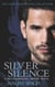 Silver Silence - A passionate and addictive shifter romance