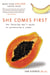 She Comes First - The Thinking Man's Guide to Pleasuring a Woman