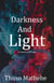 Darkness And Light