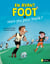 En avant foot : Hors jeu pour Malik ? - Roman football jeunesse - 7 à 11 ans
