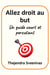 Allez droit au but - Un guide court et percutant