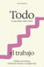 Todo lo que debes saber sobre el trabajo - Todo lo que debes saber, #4