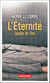 L'Éternité (suite et fin)
