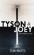Tyson & Joey: Two Worlds Collide