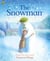 The Snowman: The Book of the Classic Film - The Beautifully Worded Christmas Story