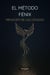 El Método Fénix: Renacer de las Cenizas