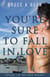 You're Sure to Fall in Love - Bruce K Beck's Love Trilogy, #1