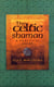 The Celtic Shaman