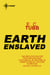 Earth Enslaved - Cap Kennedy Book 9