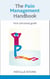 The Pain Management Handbook - Your Personal Guide