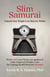 Slim Samurai