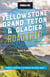 Moon Yellowstone, Grand Teton & Glacier Road Trip - Adventures in Montana & Wyoming's National Parks
