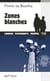 Zones blanches - Le Duigou et Bozzi - Tome 27