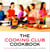 The Cooking Club Cookbook - Six Friends Show You How to Bake, Broil, and Bond