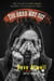 The Hard Way Out - My Life with the Hells Angels and Why I Turned Against Them