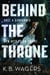 Behind the Throne - The Indranan War, Book 1