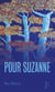 Pour Suzanne