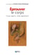 Éprouver le corps - Corps appris, corps apprenant