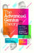 The Advanced Genius Theory - Are They Out of Their Minds or Ahead of Their Time?