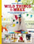 Wild Things to Make - More Heirloom Clothes and Accessories to Sew for Your Children