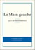 La Main gauche