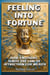 Feeling Into Fortune- How Emotions Ignite the Law of Attraction for Wealth