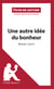 Une autre idée du bonheur de Marc Levy (Fiche de lecture) - Analyse complète et résumé détaillé de l'oeuvre