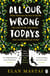 All Our Wrong Todays - A BBC Radio 2 Book Club Choice