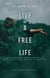 Live A Free Life