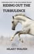 Riding Out the Turbulence - Companion Short Story to The Jack Harper Trilogy