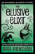 The Elusive Elixir - An Accidental Alchemist Mystery, #3