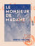 Le Monsieur de Madame
