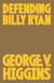 Defending Billy Ryan