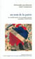 Au nom de la patrie - Les intellectuels et la Premiere Guerre mondiale (1910-1919)