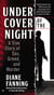 Under Cover of the Night - A True Story of Sex, Greed and Murder