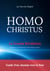 Homo Christus - Guide d'un chemin vers la Paix - Émergence de l'homme et de la femme Christ