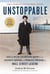 Unstoppable - Siggi B. Wilzig's Astonishing Journey from Auschwitz Survivor and Penniless Immigrant to Wall Street Legend