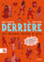 Derrière. - Une étonnante histoire de fesses.