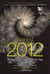 Toward 2012 - Perspectives on the Next Age