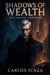 Shadows of Wealth: The Unseen Observer - The Vance Saga, #1