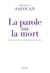 La Parole ou la Mort. Essai sur la division du sujet