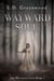 Wayward Soul - Wayward Gods, #1