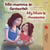 Min mamma är fantastisk My Mom is Awesome - Swedish English Bilingual Collection