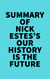 Summary of Nick Estes's Our History Is the Future