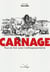 Carnage - Pour en finir avec l'anthropocentrisme
