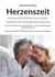 Herzenszeit - Warum Liebe im Alter nicht das Ende, sondern der Anfang ist. Die zweite Liebe- Warum der schönste Anfang erst später kommt. Partnersuche ab 55 ohne Internetportale- mit echten Begegnungen, Tiefe und Vertrauen. Liebe ohne Spielchen- Reife ...