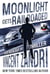 Moonlight Gets Railroaded - A Dick Moonlight PI Series